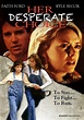 Statistieken van Her Desperate Choice (Film, 1996)