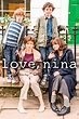 Love, Nina (TV Series 2016-2016) — The Movie Database (TMDB)