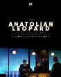 Poster zum Film Der anatolische Leopard - Bild 10 auf 10 - FILMSTARTS.de