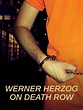 Werner Herzog on Death Row Pictures - Rotten Tomatoes