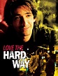 Love the Hard Way (2001) - Rotten Tomatoes
