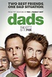 Dads : Extra Large Movie Poster Image - IMP Awards