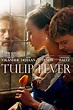 Tulip Fever - Where to Watch and Stream - TV Guide