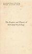 The practice and theory of individual psychology by Alfred Adler | Open ...