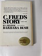 C. Fred's Story by Fred Bush (1984, Hardcover) Barbara Bush Signed ...
