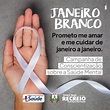 #JANEIRO BRANCO | MÊS DE CONSCIENTIZAÇÃO PELA SAÚDE MENTAL E EMOCIONAL ...