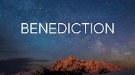 Benediction - YouTube