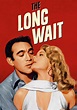 The Long Wait (1954) - Studiocanal
