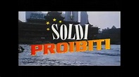 SOLDI PROIBITI - TRAILER - YouTube