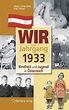 Wir vom Jahrgang 1933 - Kindheit und Jugend in Österreich