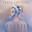 Lydia Loveless announces new LP 'Daughter' & shares "Love is Not Enough"