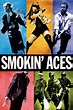 ‎Smokin' Aces (2006) directed by Joe Carnahan • Reviews, film + cast ...
