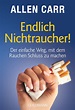 Allen Carr: Endlich Nichtraucher!. Goldmann Verlag (Taschenbuch)