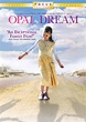 Opal Dream - Where to Watch and Stream - TV Guide