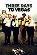 Three Days To Vegas (película 2007) - Tráiler. resumen, reparto y dónde ...