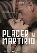 Placer y martirio - Película 2015 - SensaCine.com