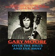 Gary Moore - Over The Hills And Far Away (1986, Vinyl) | Discogs