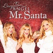 LUCY ANGEL RELEASES SPIRITED RENDITION OF “MR. SANTA” JUST IN TIME FOR ...