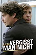 Liebe vergisst man nicht (TV Movie 2010) - IMDb