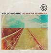 Yellowcard - Always Summer | Releases | Discogs