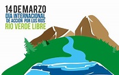 14 de marzo: Día Mundial de Acción de los Rios #CalendarioAmbiental