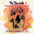 Born Too Late - The Complete Recordings 1957-1960 - Amazon.co.uk