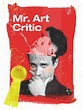 Mr. Art Critic (2007) - IMDb