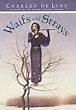 Waifs and Strays by Charles de Lint