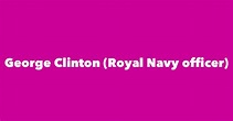 George Clinton (Royal Navy officer) - Spouse, Children, Birthday & More