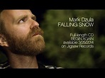 Mark Dzula "FALLING SNOW" [HD, with lyrics] - YouTube