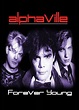 Alphaville: Forever Young (Music Video) (1984) - FilmAffinity