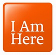 I Am Here | Show you care, Ask the question, Call for help