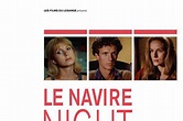 Le Navire Night : bande annonce du film, séances, streaming, sortie, avis