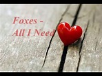 Foxes - All I Need (Lyrics) - YouTube