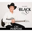 On Purpose - Clint Black | Muzyka Sklep EMPIK.COM