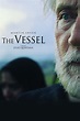The Vessel (2016) — The Movie Database (TMDb)