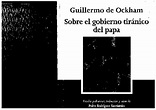 (PDF) Sobre el Gobierno tiránico del Papa. Guillermo de Ockham. | Fray ...