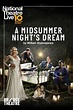 National Theatre Live: A Midsummer Nights Dream (película 2019 ...