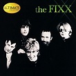 The Fixx - Ultimate Collection | Releases | Discogs
