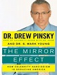 Read The Mirror Effect Online by Drew Pinsky and Dr. S. Mark Young | Books