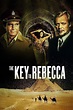 The Key to Rebecca - Rotten Tomatoes