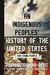 An Indigenous Peoples' History of the United States for Young People by ...