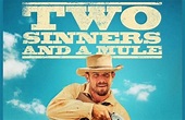 Two Sinners and a Mule (2023 movie) trailer, release date, Western ...