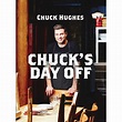 Chuck’s Day Off Cookbook — English | Chuck Hughes