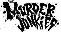 The Murder Junkies Discography | Discogs