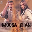 Original Soundtrack - Moosa Khan album mp3 listen