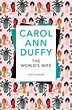 The World's Wife by Carol Ann Duffy - Pan Macmillan
