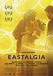 Eastalgia : Mega Sized Movie Poster Image - IMP Awards