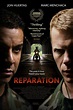 Reparation (2015) — трейлеры, даты премьер — КиноПоиск