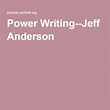 Power Writing--Jeff Anderson Learning Support, Support Team, Writing ...